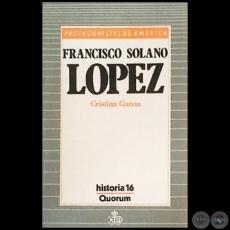 FRANCISCO SOLANO LPEZ - Autora: CRISTINA GARCA - Ao 1987